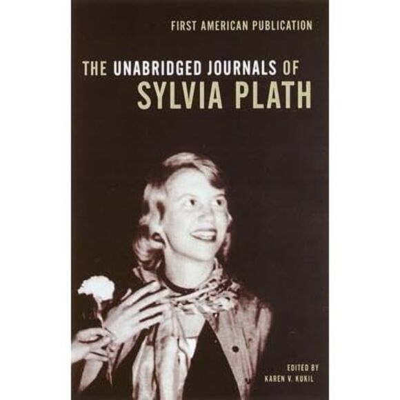 The Unabridged Journals of Sylvia Plath -- Sylvia Plath - Picture 3 of 3